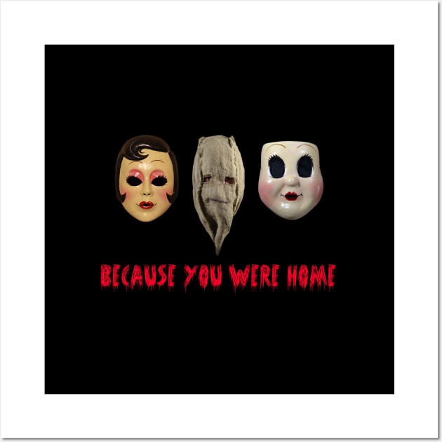 The Strangers Wall Art by blackboxclothes